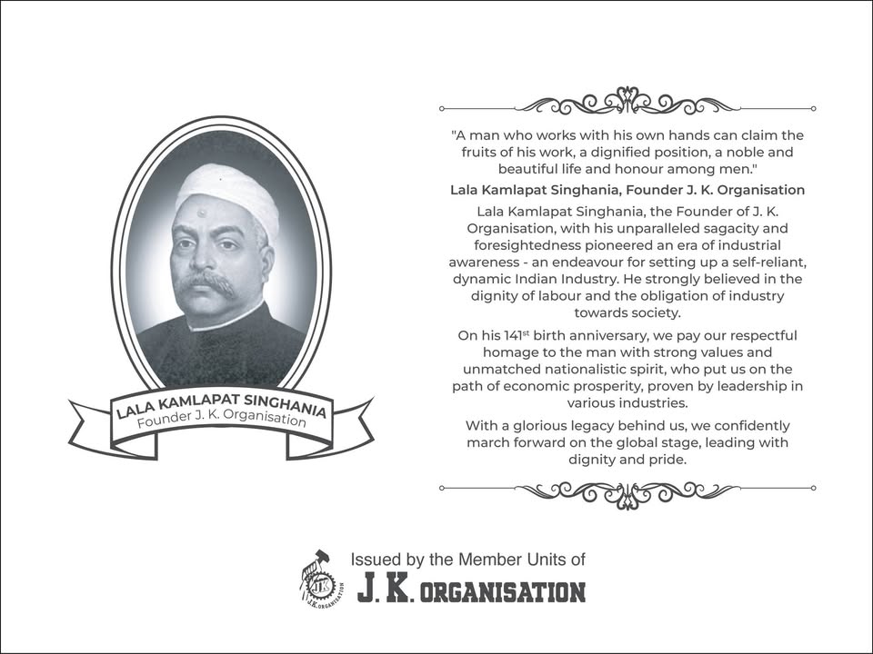 Lala Kamlapat Singhania ji, the Founder of J.K