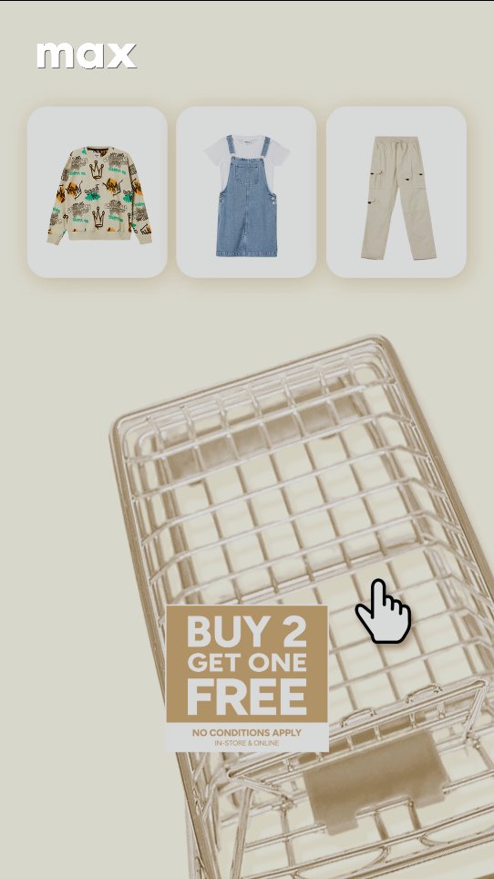  MAX 19TH ANNIVERSARY BASH IS LIVE BUY 2, GET 1 FREE ON EVERYTHING NO CONDITIONS APPLY