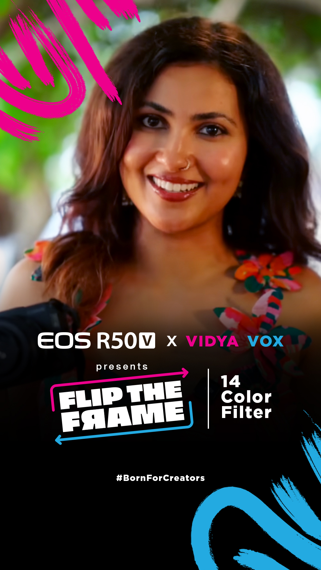 EOS R50 V presents FlipTheFrameChallenge ft. Vidya Iyer One story. 14 stunning color filters