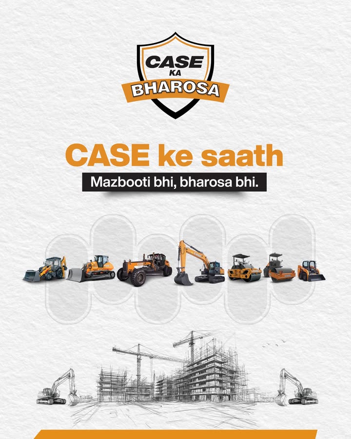 Generations of strength. Decades of trust. CASE Ka Bharosa CASEConstructionEquipment CASEKaBharosa Generations of strength. Decades of trust. CASE Ka Bharosa CASEConstructionEquipment CASEKaBharosa