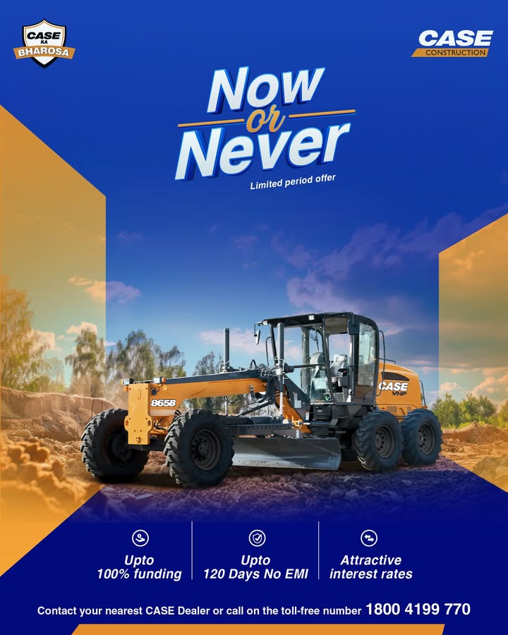 Your Best Deal on Graders 100 Funding 120 Days No EMI Attractive Interest Rates Offer valid for a limited time only. CASEConstructionequipment Graders NowOrNeverStage4 Your Best Deal on Graders 100 Funding 120 Days No EMI Attractive Interest Rates Offer valid for a limited tim...