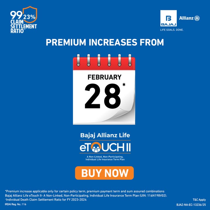 Why pay more when you can lock in a lower premium today Secure your financial future with Bajaj Allianz Life eTouch II befo...