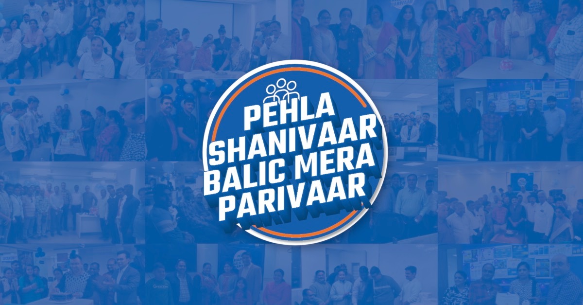 Pehla Shanivaar, BALIC Mera Parivaar Growing Bigger, Celebrating Together This month, 100 branches came alive with ener...