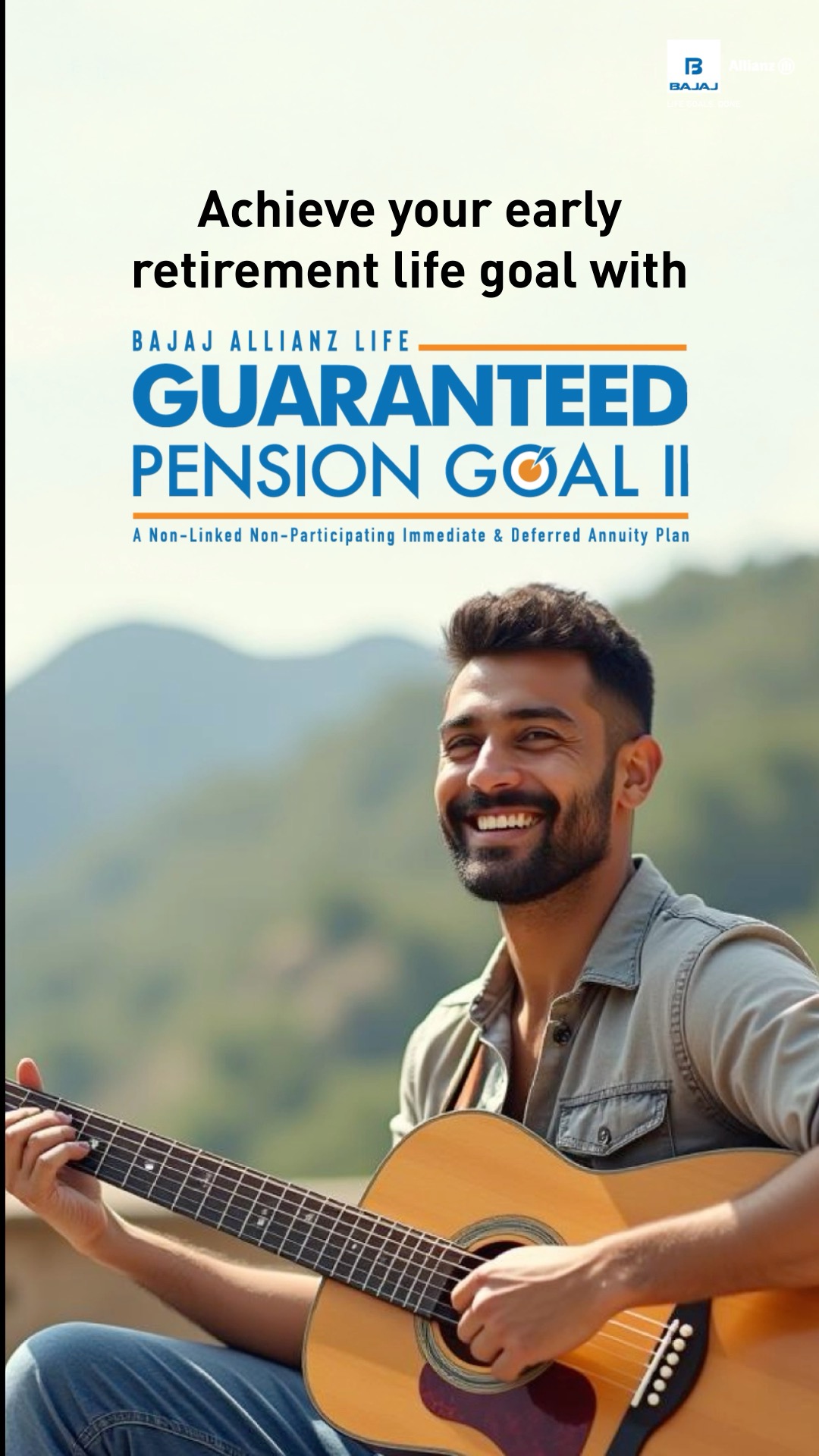 Planning for early retirement at 35 Its possible With Bajaj Allianz Life Guaranteed Pension Goal II, secure a guaranteed ...
