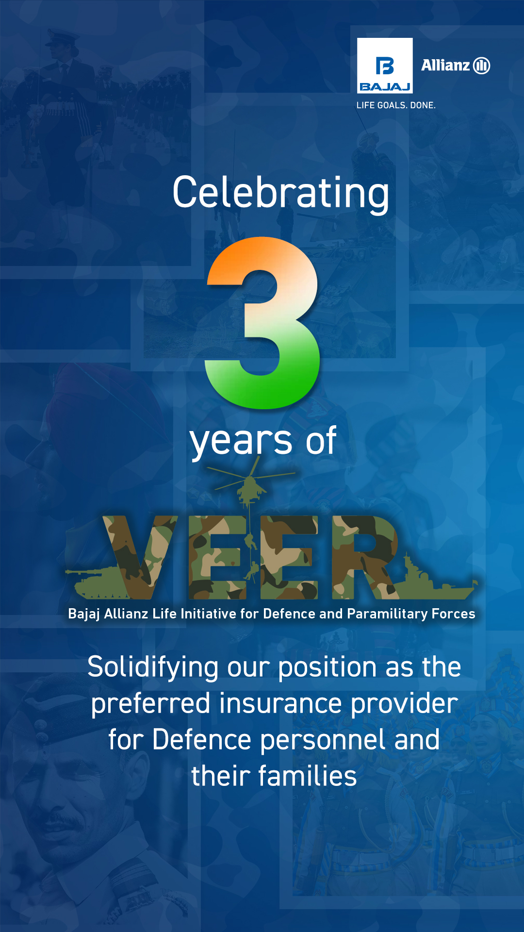 For 3 years, Veer by Bajaj Allianz Life has stood shoulder to shoulder with the Defence and Central Armed Police Forces