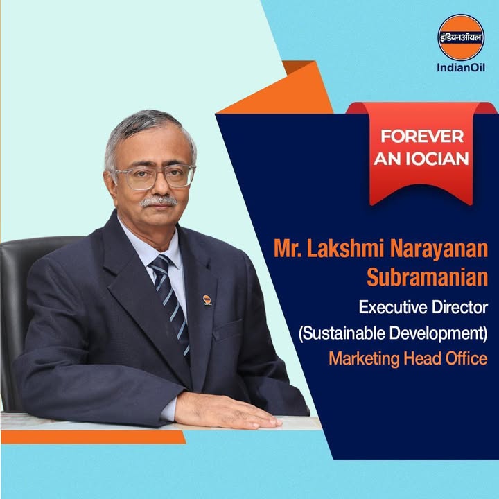In his notable journey at IndianOil, Mr. Lakshmi Narayanan Subramanian leaves a legacy across LPG operations and Sustainable Development In his notable journey at IndianOil, Mr