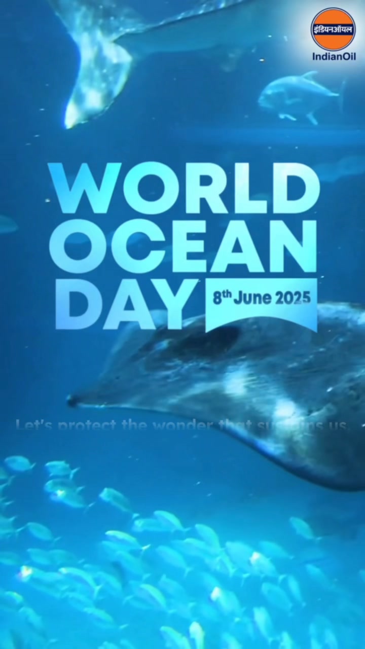 On World Ocean Day, IndianOil highlights the importance of preserving our oceans, the Earths most precious resource