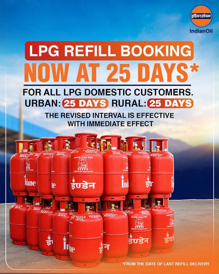 Important update for domestic LPG consumers The LPG refill booking interval is now 25 days for all consumers across urban a...