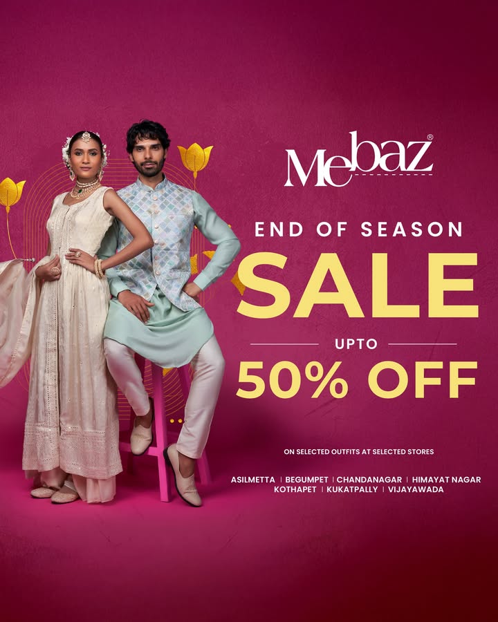 The Celebration Just Got Bigger Sarees, lehengas, and more get up to 50 off at the Mebaz End of Season Sale Available in store Hyderabad, Secunderabad, Vizag, Vijayawada Mebaz, Indian Wear, Occasion Wear, Festive Wear, Wedding Wear, ... The Celebration Just Got Bigger Sarees, lehengas, and more get up to 50 off at the Mebaz End of Season Sale ...