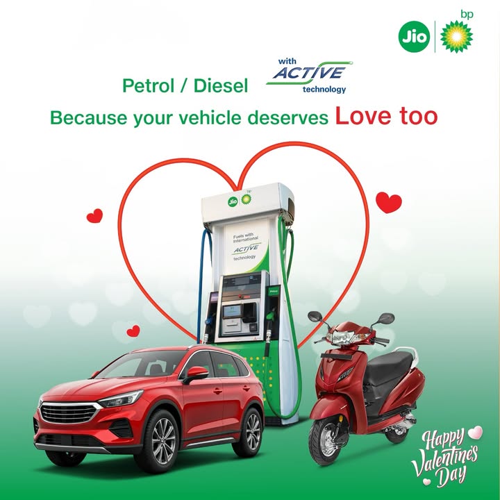 This Valentines Day, fill ACTIVE technology Petrol Diesel at Jio bp and give your vehicle the love it deserves