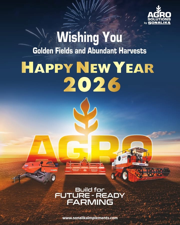 Step into 2026 with hopes of golden harvests as Sonalika Agro Solutions powers your farming with future ready implements bui...