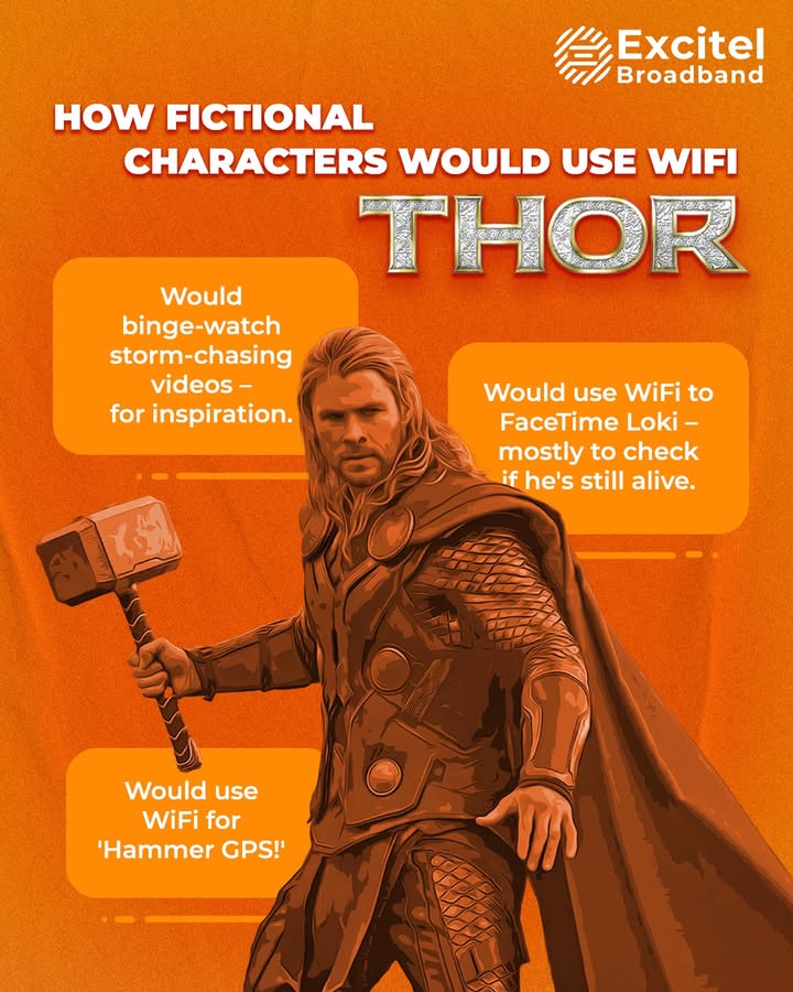 Using WiFi has been life changing for Thor, we guess... What about you ExcitelBroadband Broadband Internet WiFi