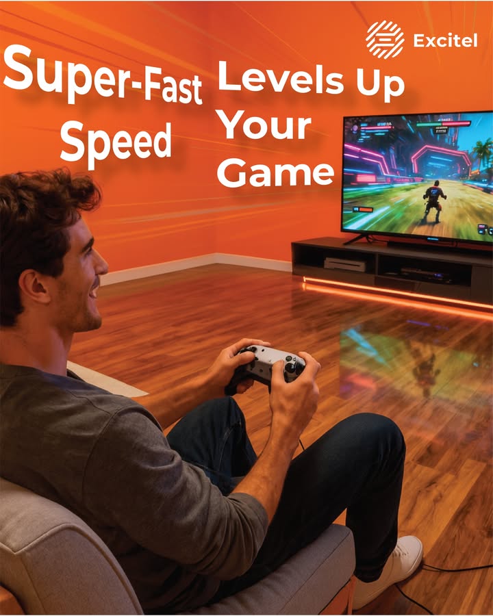 Power up your digital gaming life with Excitel, where speed meets reliability