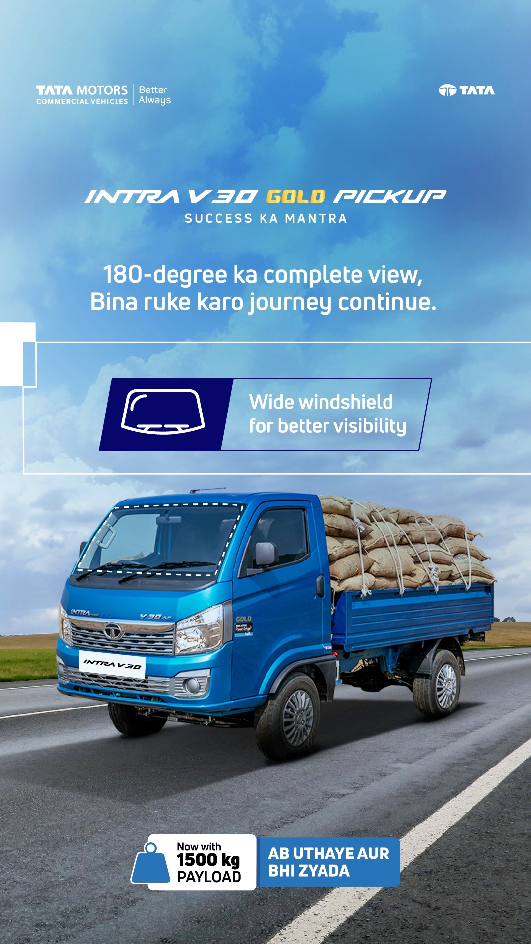 With Tata Intra V30 Golds wide windshield, experience a complete 180 degree view for safer, smoother journeys