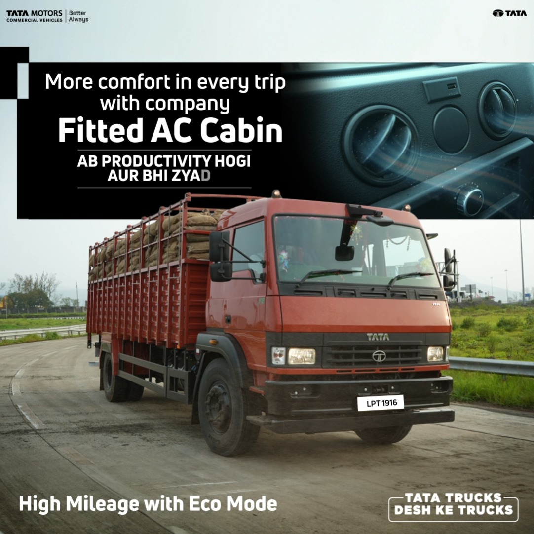 The Tata LPT 1916 with its factory fitted AC cabin reduces driver fatigue, ensuring higher productivity on long haul trips