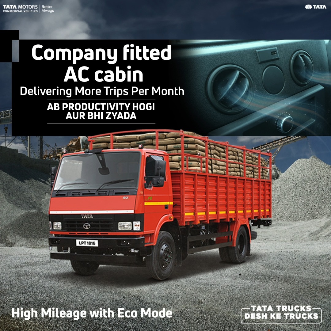The Tata LPT 1816 comes with a factory fitted AC cabin that improves productivity, delivering more trips per month