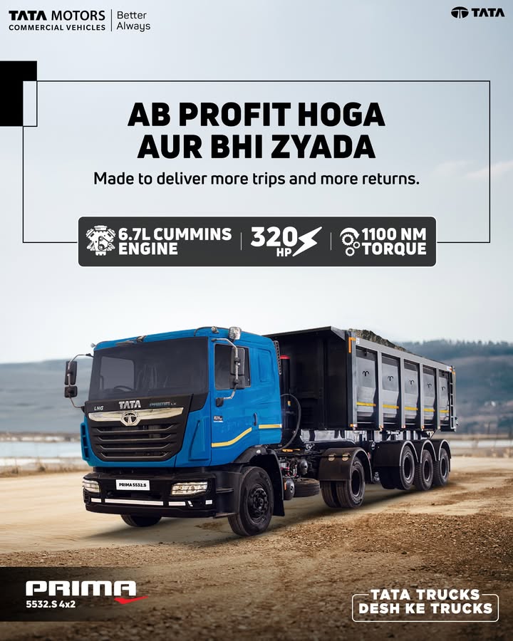 Haul bigger, earn smarter. The Tata Prima 5532.S 4x2, powered by a 6.7 L Cummins engine producing 320 HP and 1,100 Nm torque, delivers powerful performance while keeping running costs low and ensuring efficient, profitable operations for your fleet Haul bigger, earn smarter. The Tata Prima 5532.S 4x2, powered by a 6
