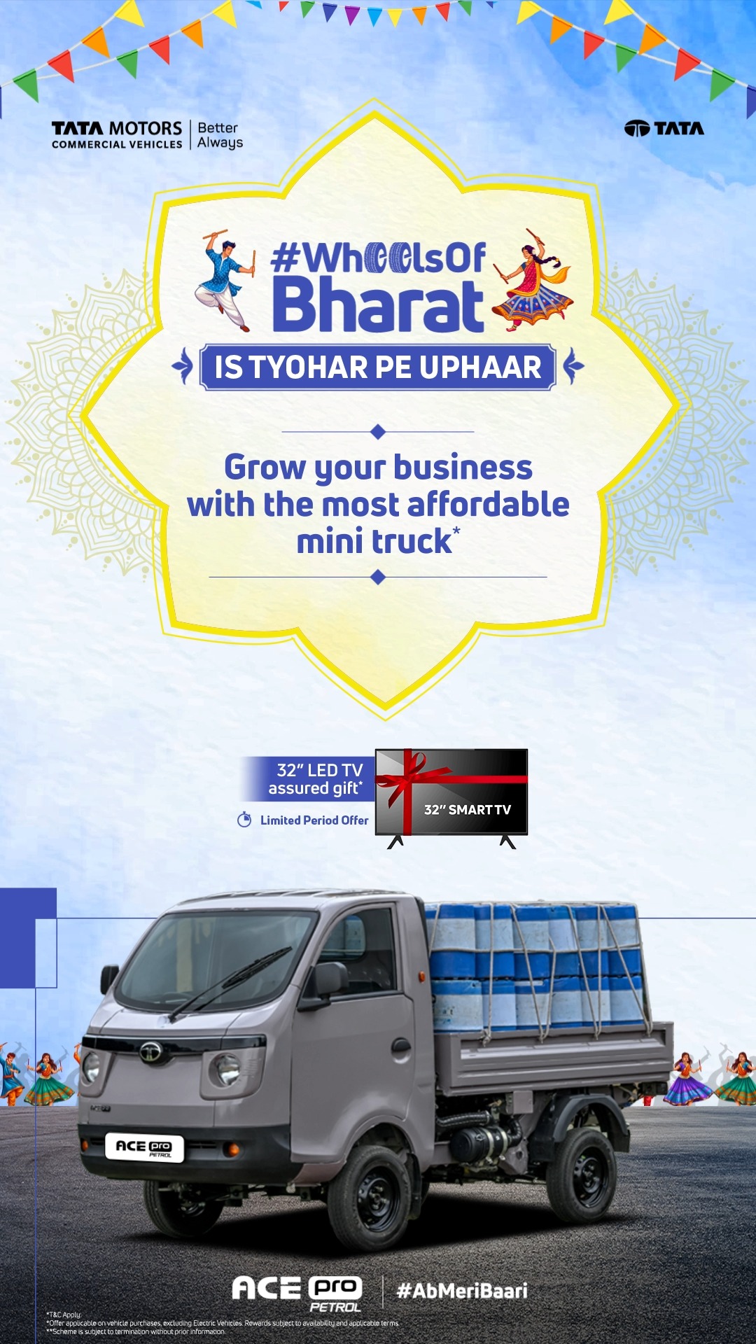 This Navratri, Ab Aapki Baari to bring home the most affordable mini truck , the Tata ACE Pro Petrol. Enjoy an assured gift with IsTyohaarPeUphaar This Navratri, Ab Aapki Baari to bring home the most affordable mini truck , the Tata ACE Pro Petrol