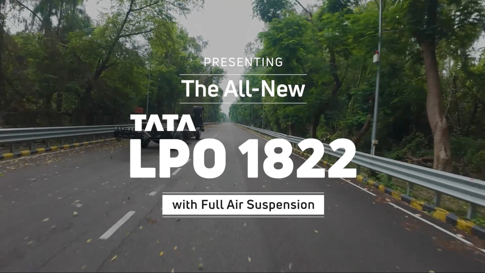The Tata LPO 1822 chassis is engineered to deliver the perfect balance of high performance, safety, and first class comfort The Tata LPO 1822 chassis is engineered to deliver the perfect balance of high performance, safety, and first class comfort