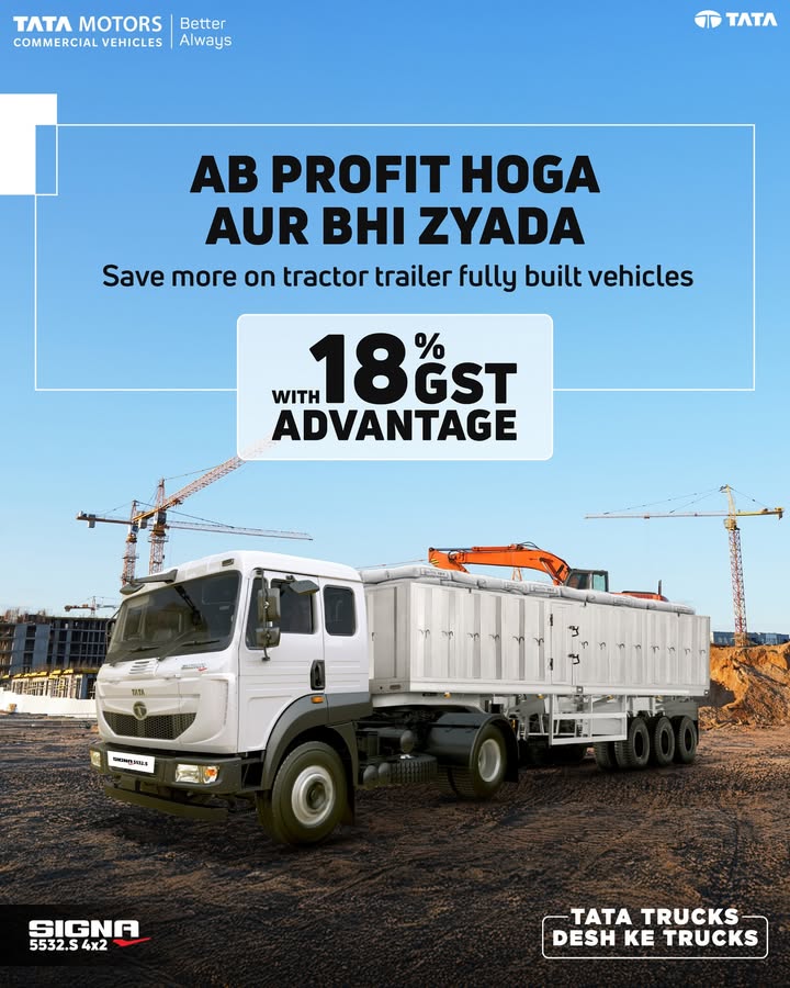 Tata tractor trailer fully built vehicles now bring greater value to your business with 18 GST on both tractor and trailer