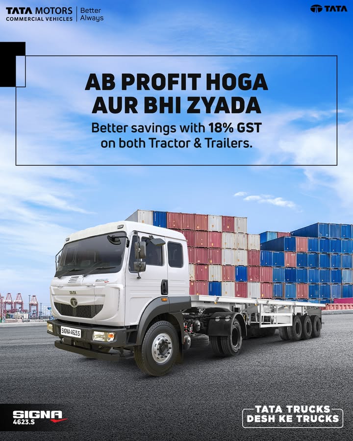 Maximise your earnings with 18 GST on both Tractor Trailer more savings, more profits from day one. AbProfitHogaAurBhiZyada TataTrucks DeshKeTrucks TataMotorsCommercialVehicles TataSIGNA BetterAlways Maximise your earnings with 18 GST on both Tractor Trailer more savings, more profits from day one