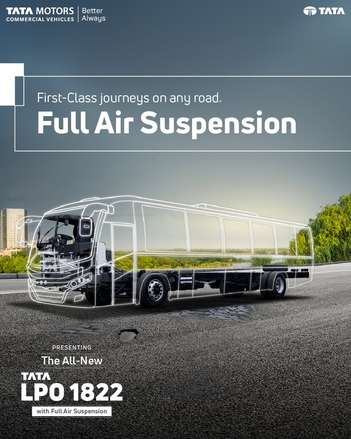 Introducing the Tata LPO 1822 chassis, engineered to deliver unparalleled comfort for intercity travel. It ensures a truly first class passenger experience, with a best in class front and rear air suspension Introducing the Tata LPO 1822 chassis, engineered to deliver unparalleled comfort for intercity travel
