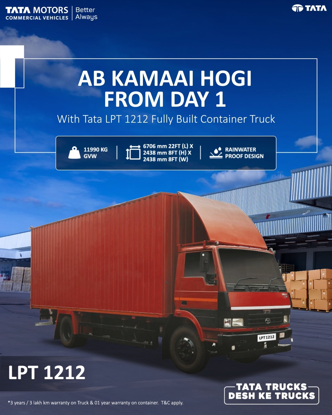 The Tata LPT 1212 FBV is designed to deliver earnings from Day 01 with its fully built, ready to run container body