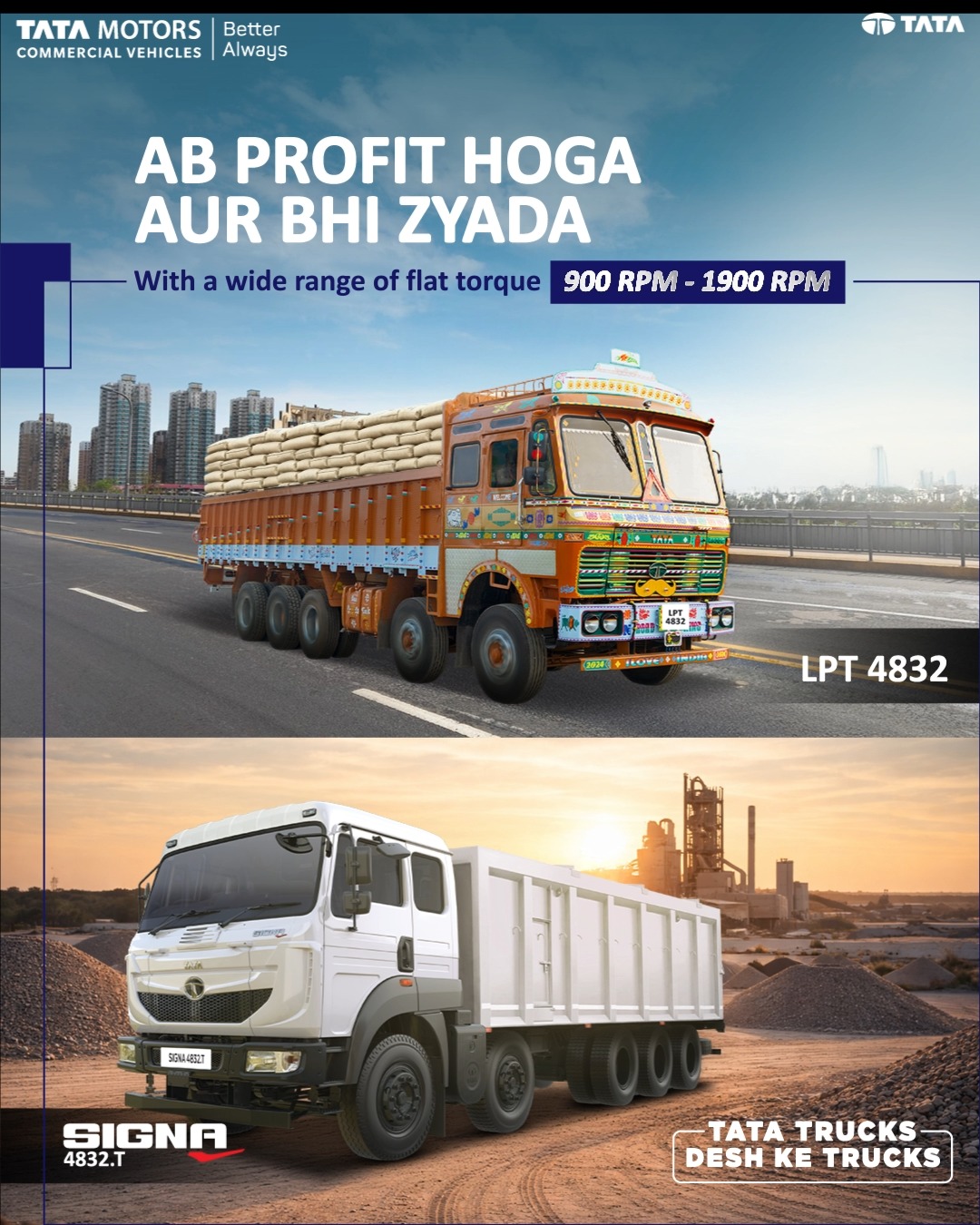A wide flat torque band from 900 to 1900 RPM gives Tata LPT 4832 and Tata SIGNA 4832.T strong pulling power at low speeds