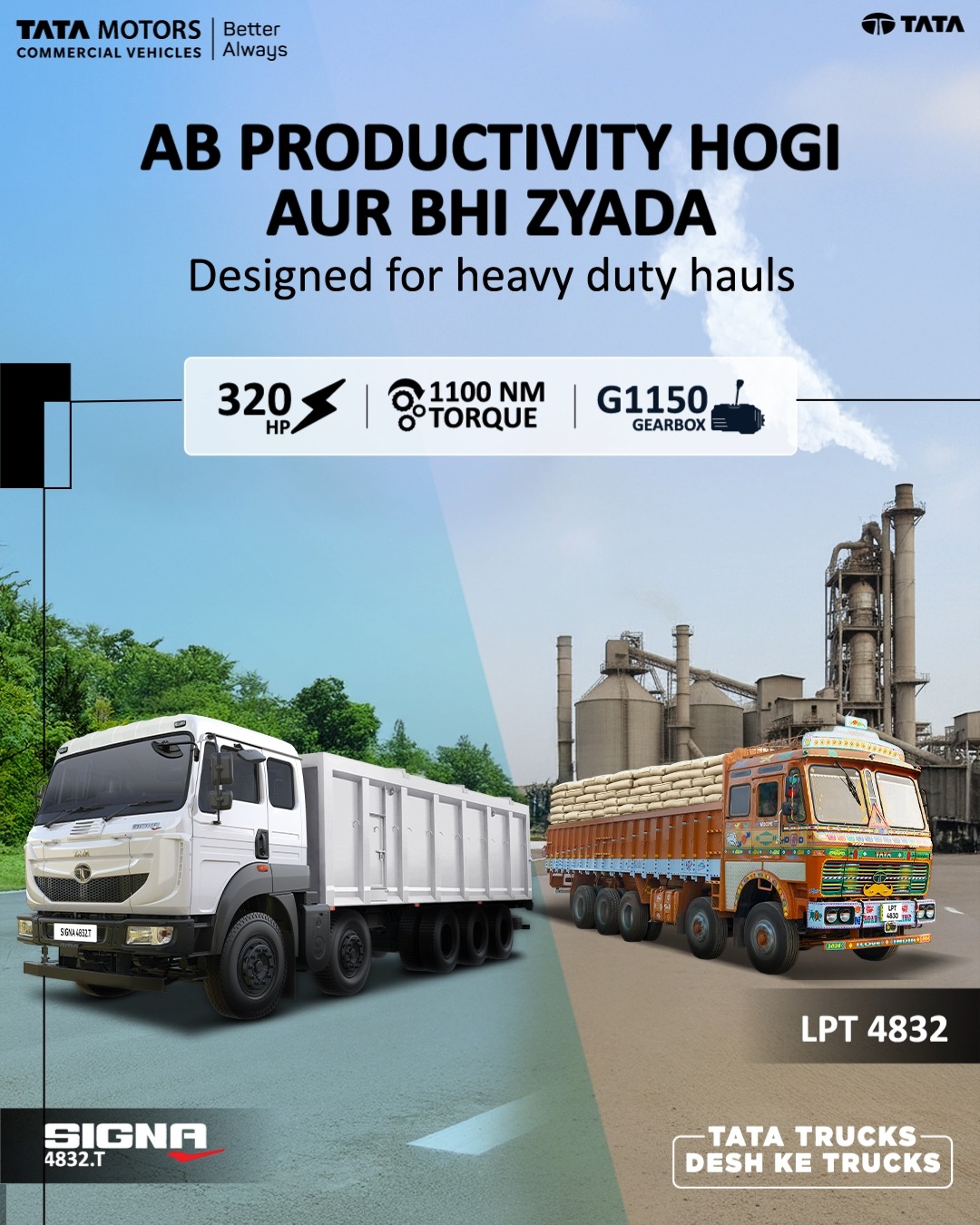 Tata LPT 4832 and Signa 4832 are built for heavy construction, delivering 320HP and 1100 Nm torque through the G1150 gearbox...