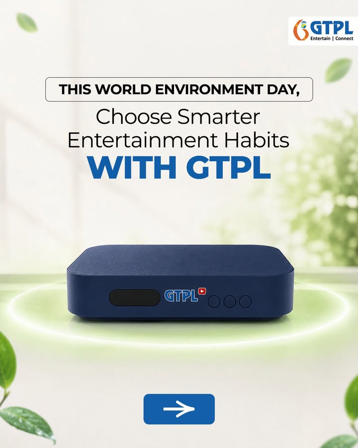 This World Environment Day, GTPL encourages everyone to make entertainment more energy conscious
