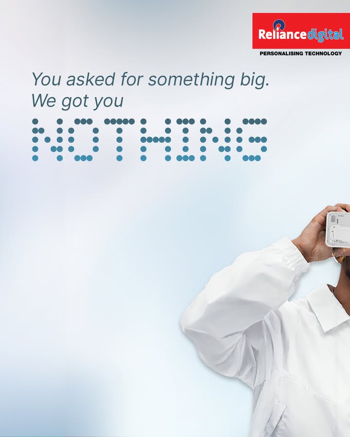 Waiting for something Turns out it was Nothing. Meet the all new Nothing Phone 4a , now at Reliance Digital
