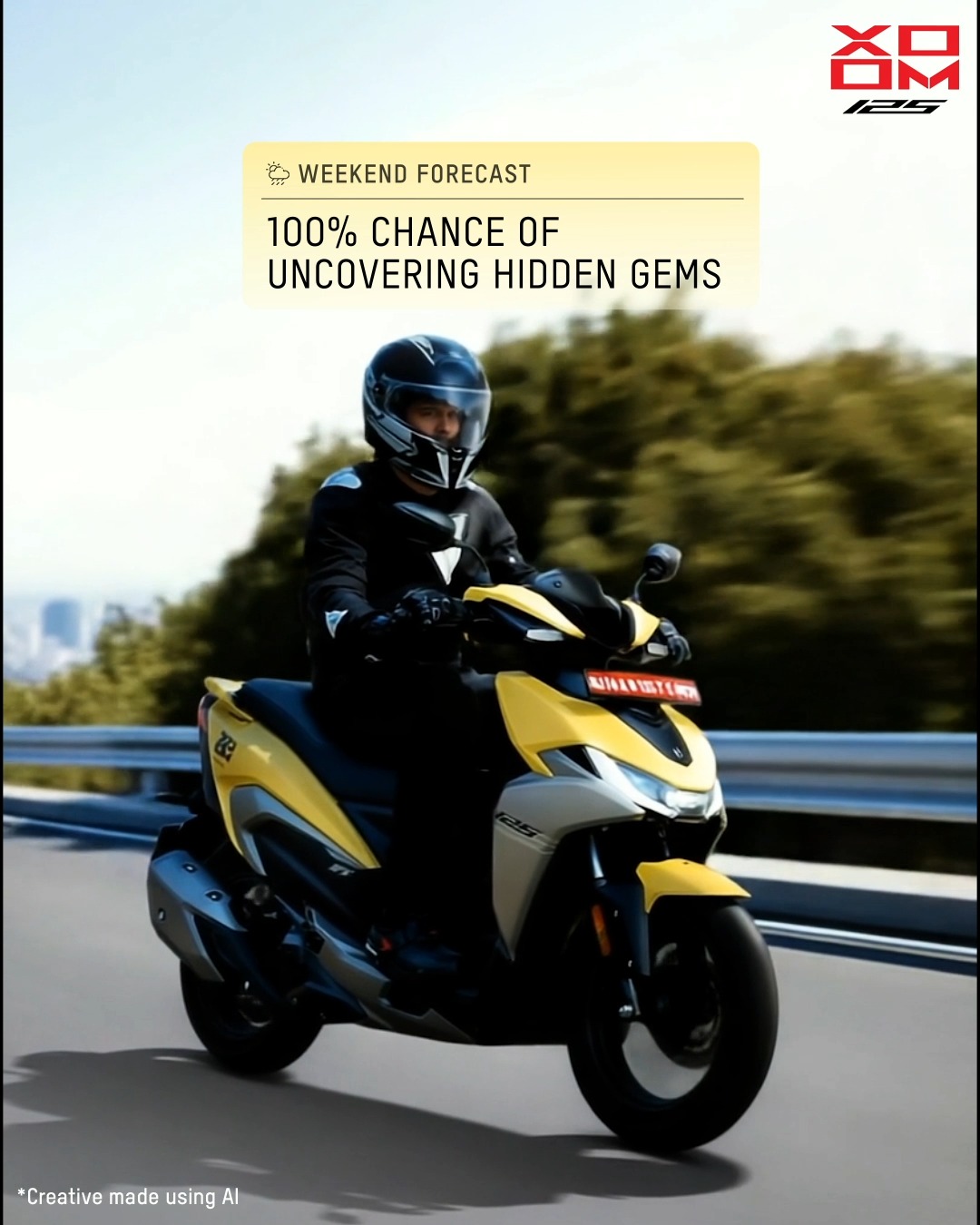 Have a story worth telling every time they ask how was your weekend XOOM125 HeroMotoCorp
