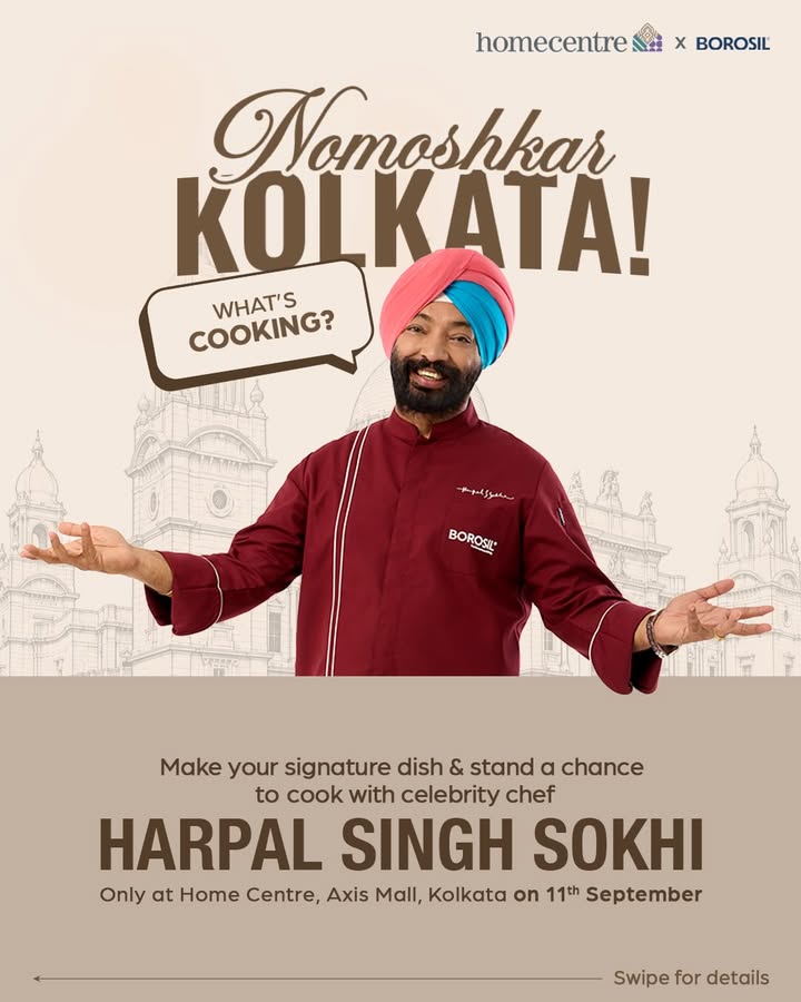 Kolkata, ready to cook Bring your signature dish to the table and get a chance to cook LIVE with Chef Harpal Singh Sokhi ...