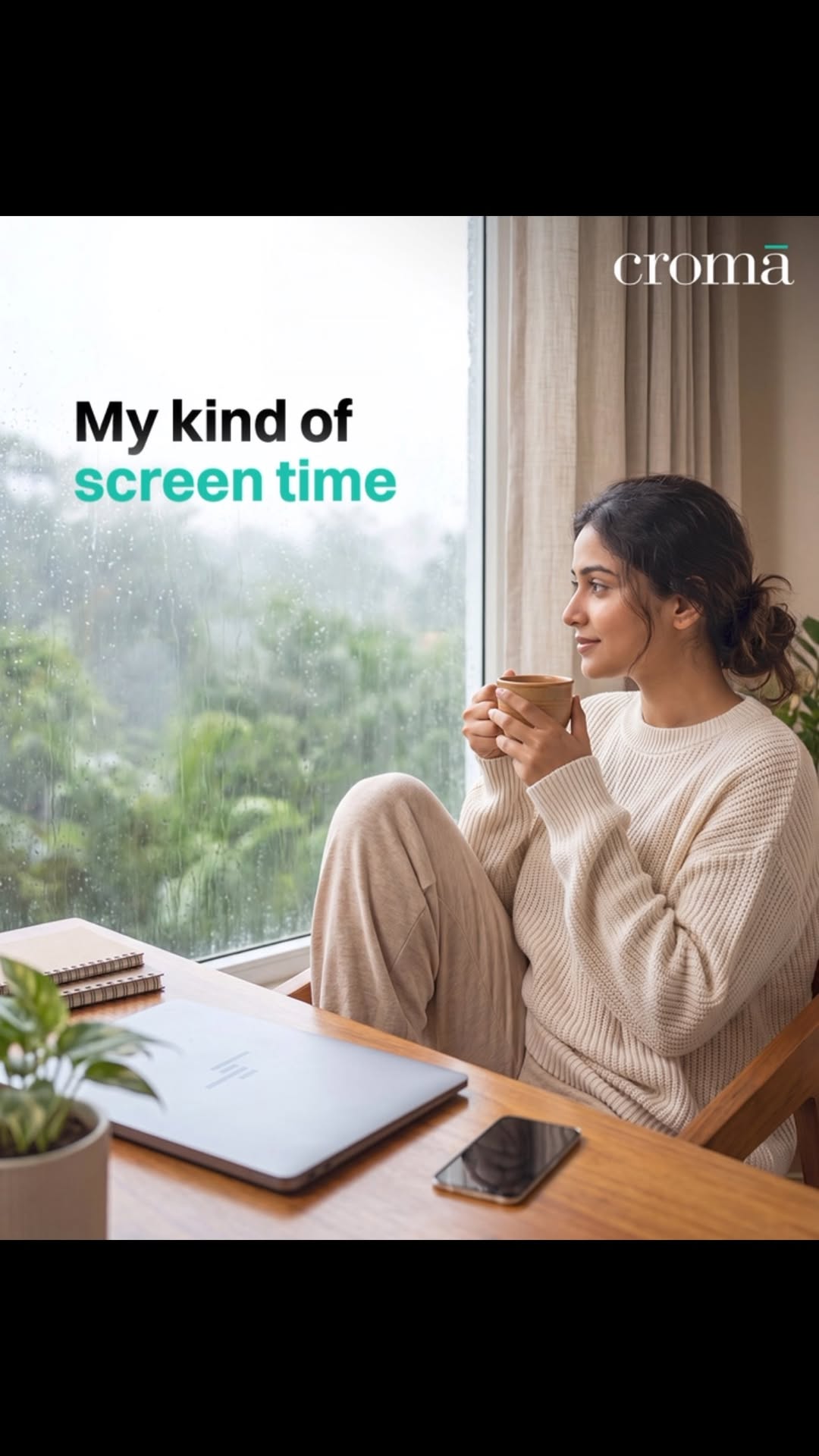 Hows the view from your window today Croma, electronics, monsoon, laptops, smartphone 