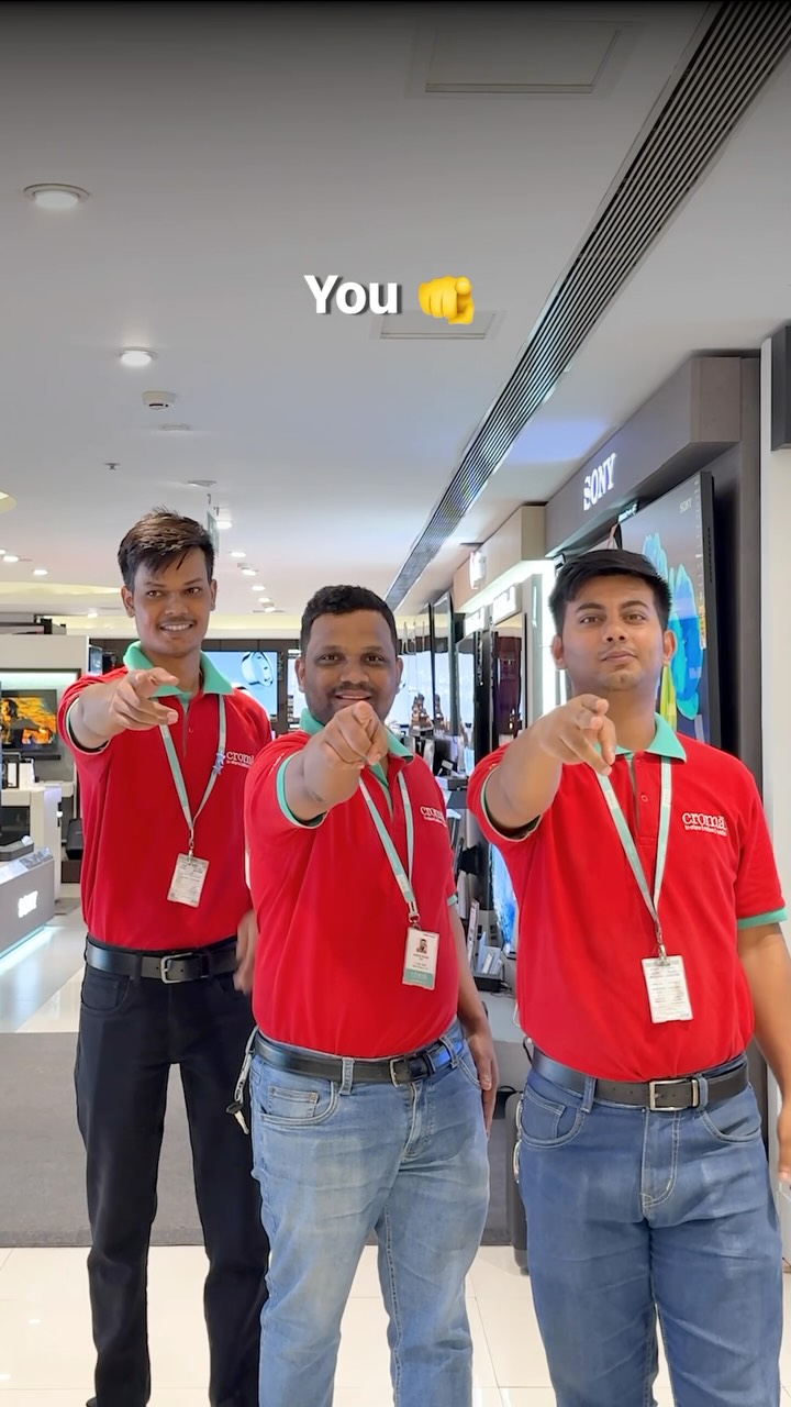 There you are Our favourite Croma, Electronics, Favourite customer, fyp 