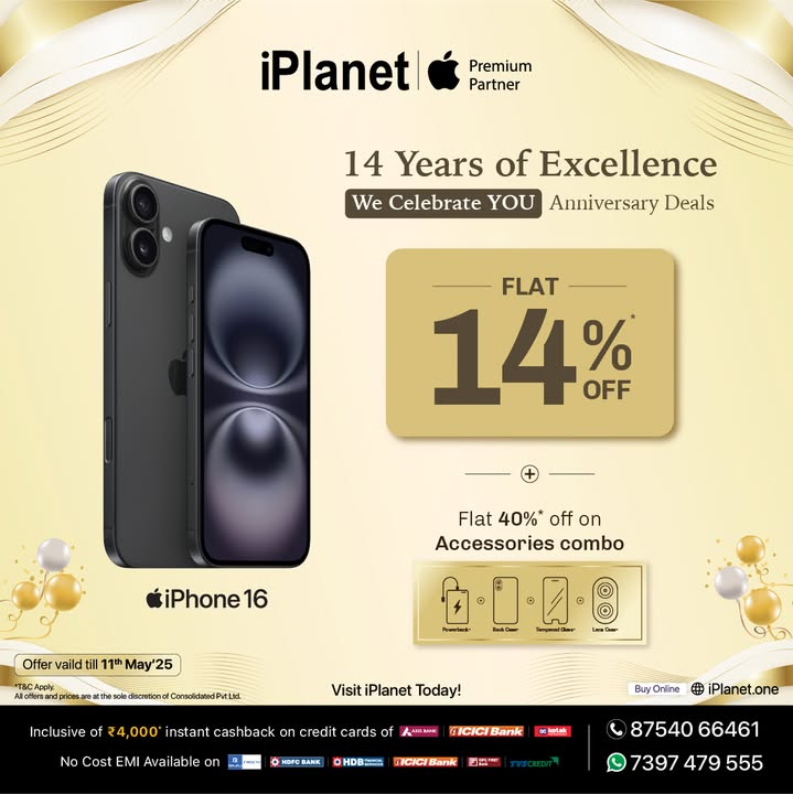 14 Years of Excellence iPlanet s Anniversary Sale is Live Now Buy New iPhone 16 with Flat 14 Off Buy New iPhone 16e with Flat 14 Off Buy New iPhone 16 Pro with Flat 12 Off Get Flat 40 Off Accessories Combo Get No Cos... 14 Years of Excellence iPlanet s Anniversary Sale is Live Now Buy New iPhone 16 with Flat 14 Off Buy N...