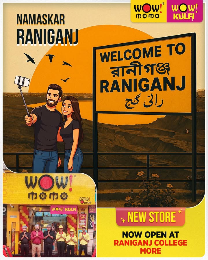 Namaskar Raniganj Its time to say Wow Were thrilled to announce that Wow Momo and Wow Kulfi are now open at Ranig...
