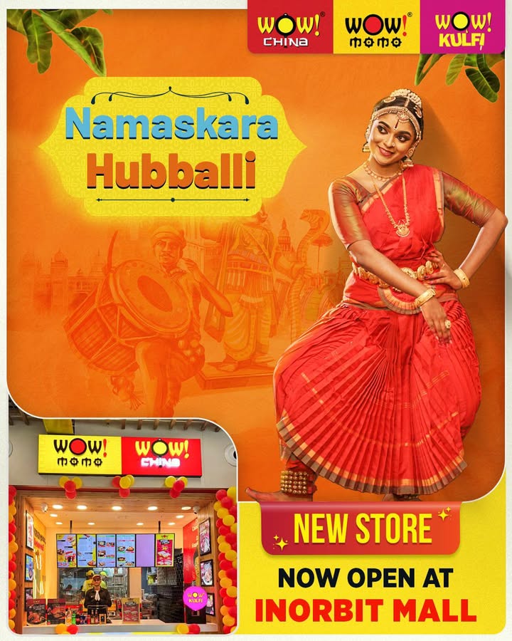 Namaskara Hubballi Get ready to say Wow We are thrilled to announce that Wow Momo, Wow China Wow Kulfi are...