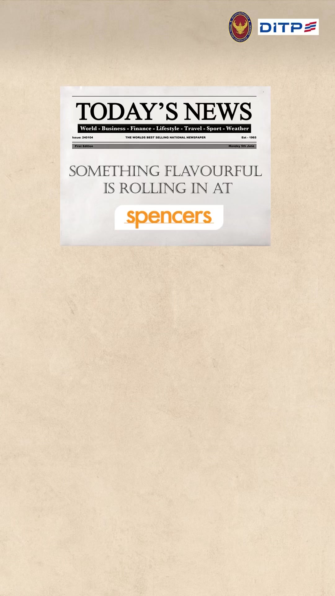 Taste the thrill of everything Thai A vibrant experience awaits you this week at Spencers