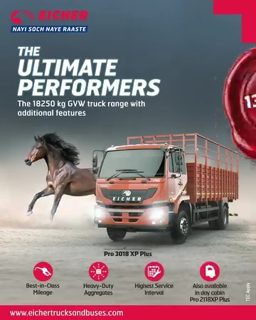 Unleash the ultimate performance with the Eicher Pro 3018XP Plus and Pro 2118XP Plus trucks, carrying up to 13 Tonne payloa...