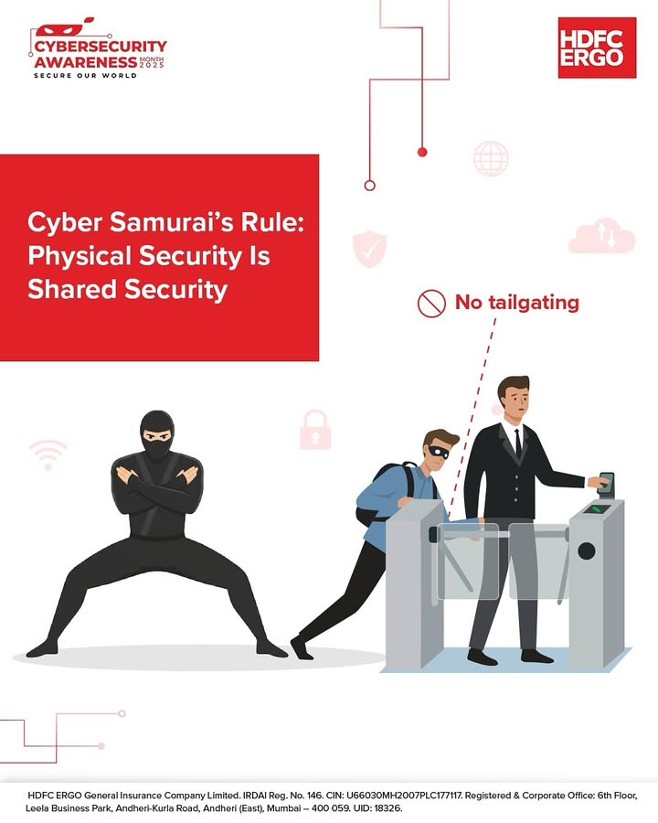 Be a Cyber Samurai and stay vigilant Unsecured physical spaces are a gateway for cyber threats