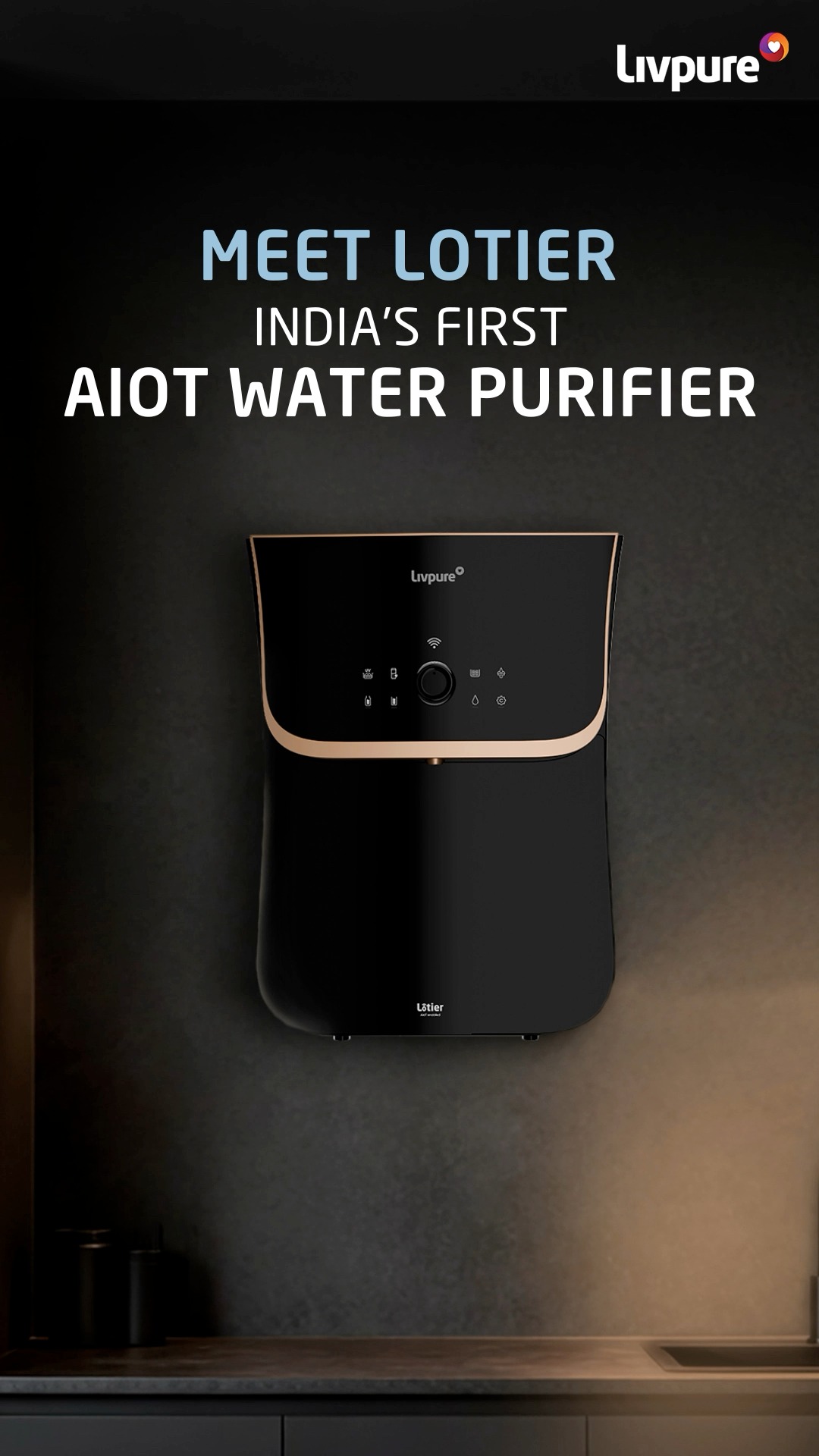 Dont spend your precious time checking water quality or TDS levels, leave it all to Lotier, Indias first AIOT Water Purifier...