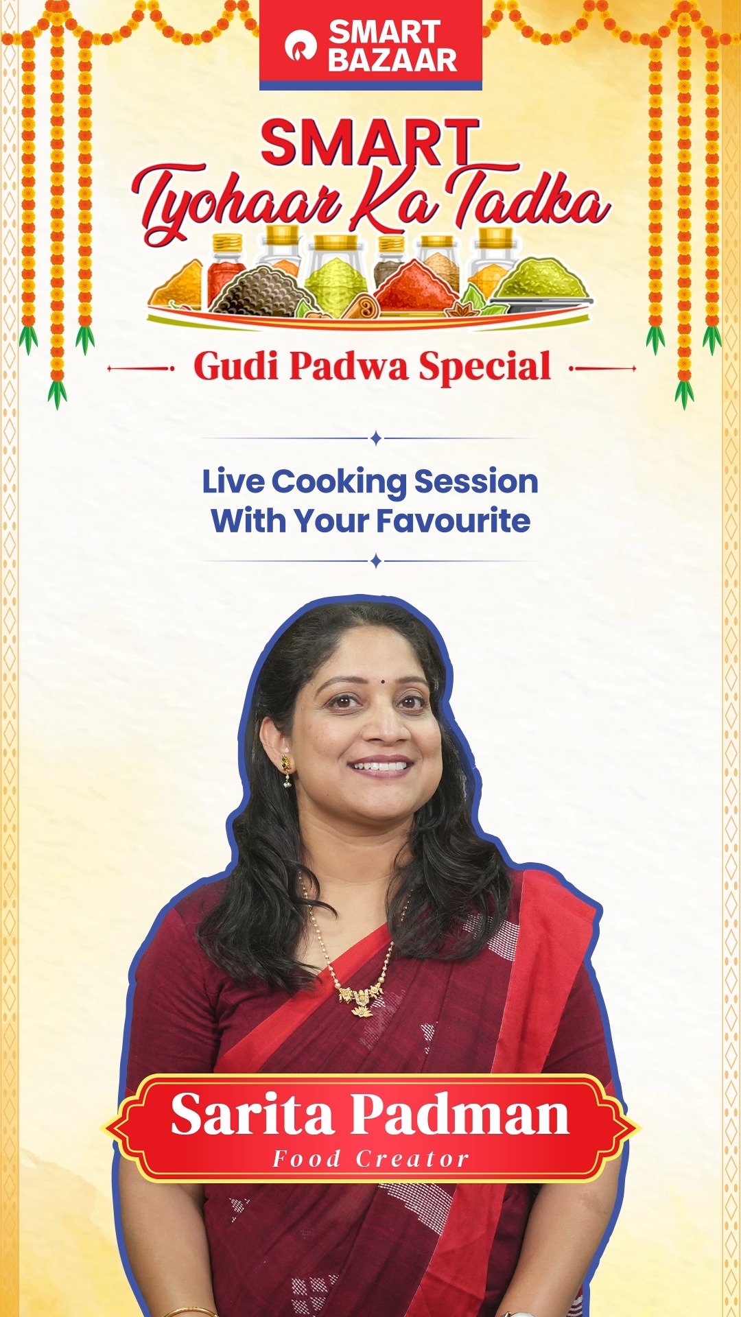 A quick reminder Celebrate Gudi Padwa with us at SMART Bazaars Live Cooking Session with Sarita Padman