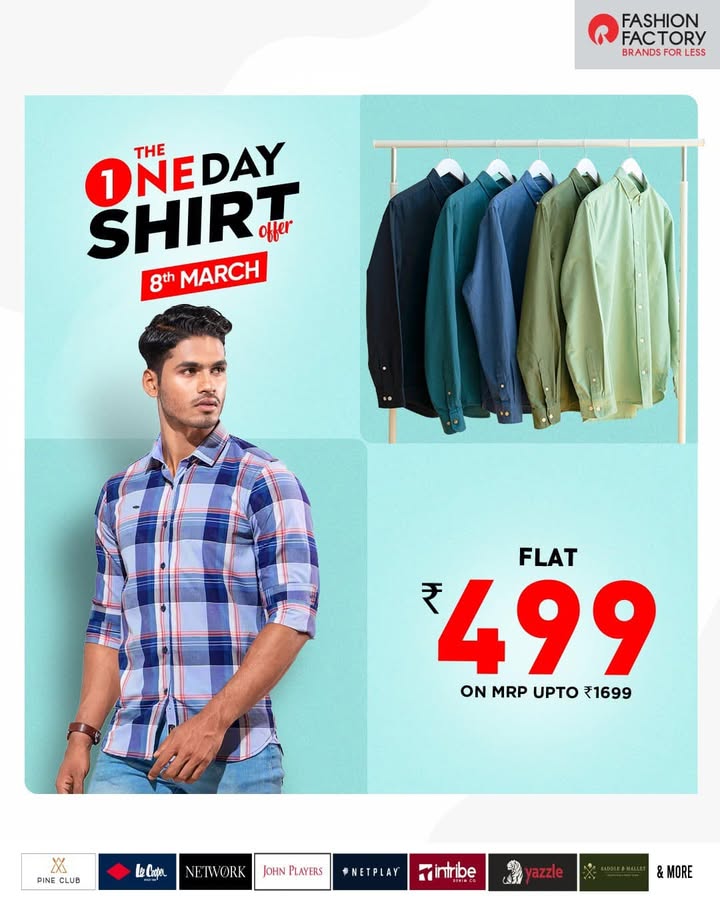 Grab branded shirts at unbeatable prices for one day only Visit the store on 8th March and make the most of this...