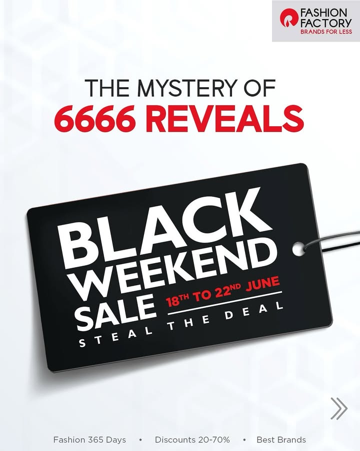 6 is the number of abundance. So we decided to triple it. Black Weekend Sale is coming Buy 1, Get 2 FREE on the best brands only at Fashion Factory 6 is the number of abundance. So we decided to triple it