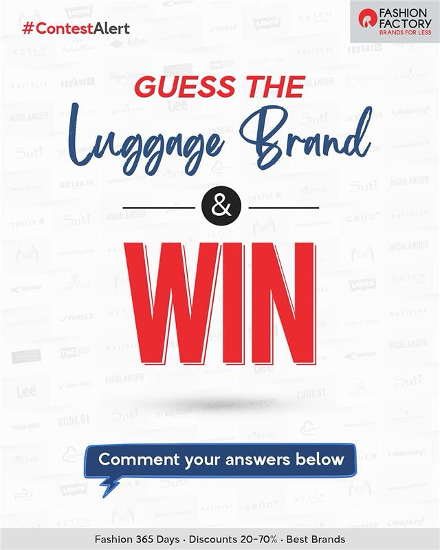 Guess the brand Luggage Edition is here Drop the name of the luggage brands stand a chance to win exciting rewards in 3 easy steps 1. Comment your answer 2. Follow us 3 Guess the brand Luggage Edition is here Drop the name of the luggage brands stand a chance to win exciting rewards in ...