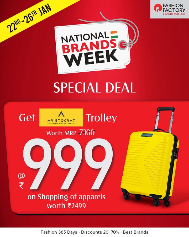Travel in style at just 999. Get Aristocrat trolley on purchase of apparels worth 2499. T Cs apply