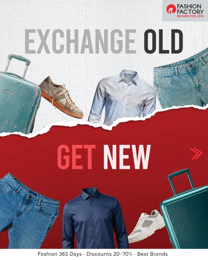 Its here Unbranded to Branded Exchange Festival starts from 26th Feb. Old clothes New discounts. Simple maths