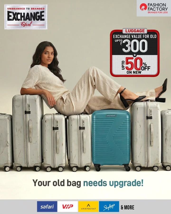 That old suitcase Yeah its ready to retire. Exchange it for brand new only. Only at Fashion Factory. T Cs Apply