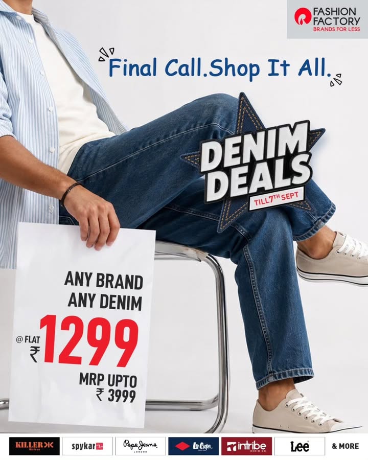 Last chance. Last glance. Last dance with denim. That pair youve been eyeing This is your sign. Any brand